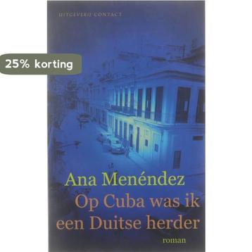 Op Cuba Was Ik Een Duitse Herder 9789025411008 A. Menendez, Verzenden, A. Menendez