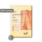 Van preventie tot straf / Psychologie & praktijk, Boeken, Studieboeken en Cursussen, Verzenden, Gelezen
