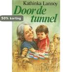 DOOR DE TUNNEL 9789021033761 Lannoy, Verzenden, Lannoy