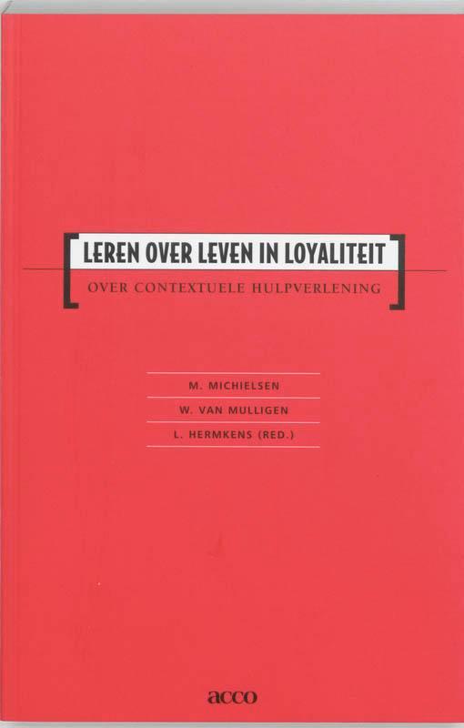 Leren over leven in loyaliteit 9789033440090, Boeken, Psychologie, Gelezen, Verzenden