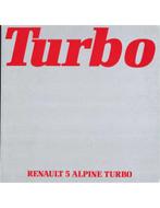 1982 RENAULT 5 ALPINE TURBO BROCHURE NEDERLANDS, Boeken, Nieuw