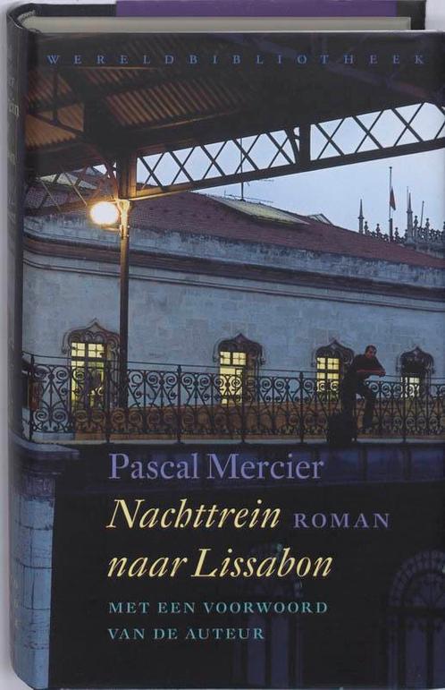 Nachttrein naar Lissabon 9789028423022 Pascal Mercier, Boeken, Romans, Zo goed als nieuw, Verzenden