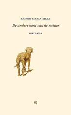 De andere kant van de natuur 9789492313676, Verzenden, Rainer Maria Rilke