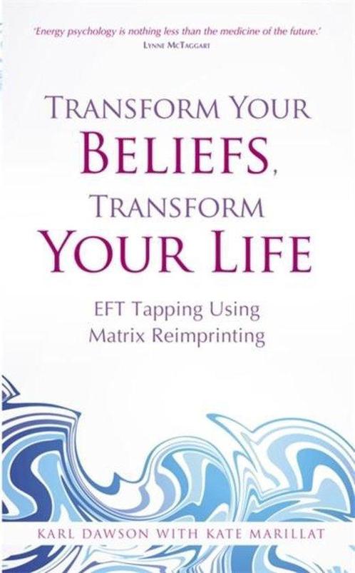 Transform Your Beliefs Transform Your Li 9781781803769, Boeken, Taal | Engels, Gelezen, Verzenden