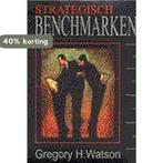 Strategisch benchmarken / Scriptum management 9789055941025, Boeken, Verzenden, Zo goed als nieuw, G.H. Watson