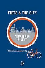 Fiets & the city Antwerpen & Gent 9789491513145, Livres, Verzenden