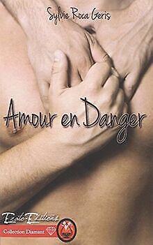 Amour en danger  Roca-Geris, Sylvie  Book, Livres, Livres Autre, Envoi