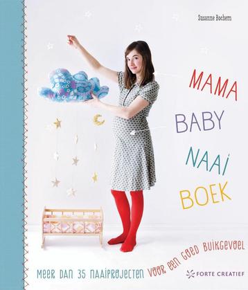 Mama baby naaiboek 9789462500105 Susanne Bochem, Verzenden, Susanne Bochem