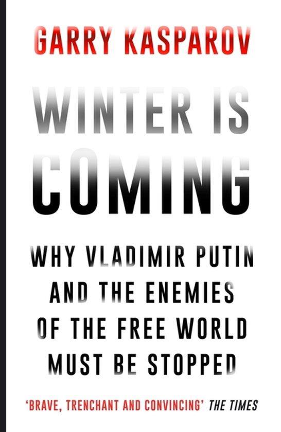 Winter Is Coming 9781782397892 Garry Kasparov, Boeken, Taal | Engels, Zo goed als nieuw, Verzenden