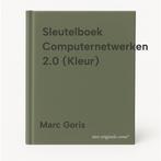 Sleutelboek Computernetwerken 2.0 (Kleur) 9781616272159, Boeken, Verzenden, Zo goed als nieuw, Marc Goris