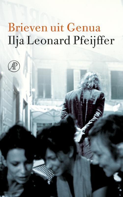 Brieven uit Genua 9789029506618 Ilja Leonard Pfeijffer, Boeken, Literatuur, Gelezen, Verzenden