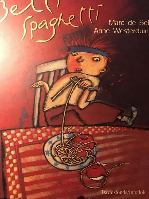 Betti Spaghetti 9789065659750 Marc de Bel, Boeken, Prentenboeken en Plaatjesalbums, Zo goed als nieuw, Verzenden