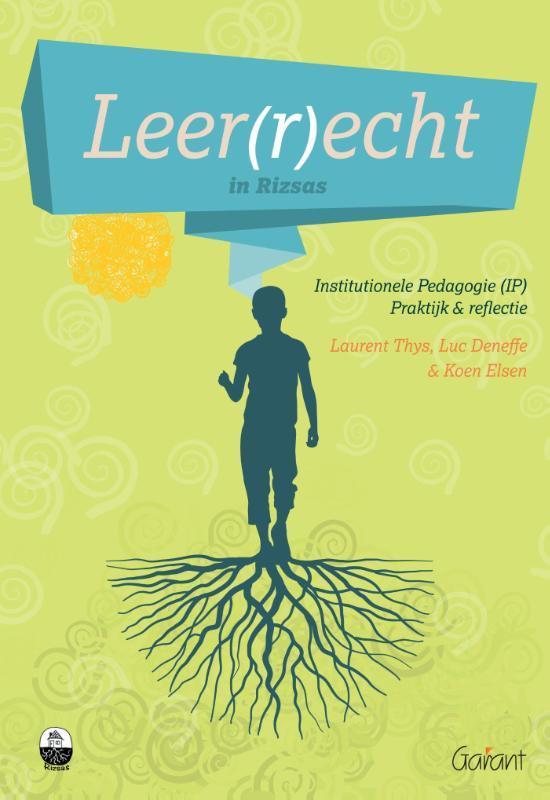 Leer(r)echt in Rizsas 9789044131789 Koen Elsen, Boeken, Studieboeken en Cursussen, Zo goed als nieuw, Verzenden