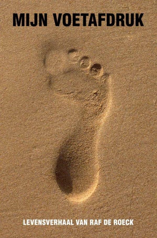 Mijn voetafdruk 9789464182620 Raf De Roeck, Boeken, Literatuur, Gelezen, Verzenden
