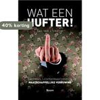 Wat een hufter! 9789085069041 Bas van Stokkom, Boeken, Verzenden, Zo goed als nieuw, Bas van Stokkom