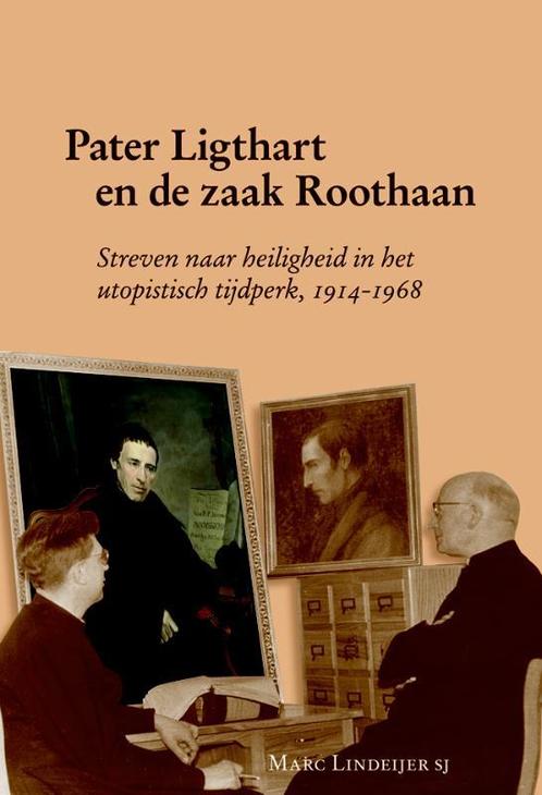 Pater Ligthart en de zaak Roothaan 9789087041397, Boeken, Godsdienst en Theologie, Gelezen, Verzenden