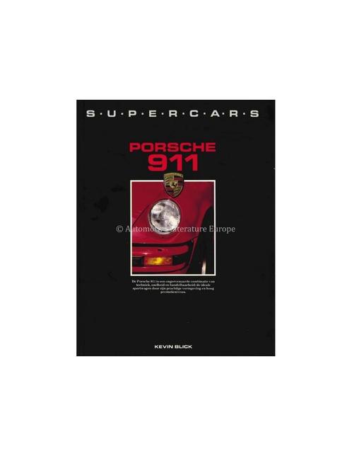 PORSCHE 911, SUPERCARS - KEVIN BLICK - BOEK, Livres, Autos | Livres