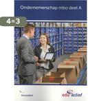 Keuzedeel Ondernemerschap mbo deel A folio 9789037247336, Boeken, Schoolboeken, Verzenden, Gelezen