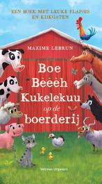 Boe, bèèèh, kukelekuu op de boerderij 9789048317431, Boeken, Verzenden, Gelezen, Maxime Lebrun
