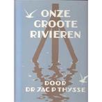 ONZE GROOTE RIVIEREN 9789062558452 Jac.P. Thijsse, Verzenden, Jac.P. Thijsse