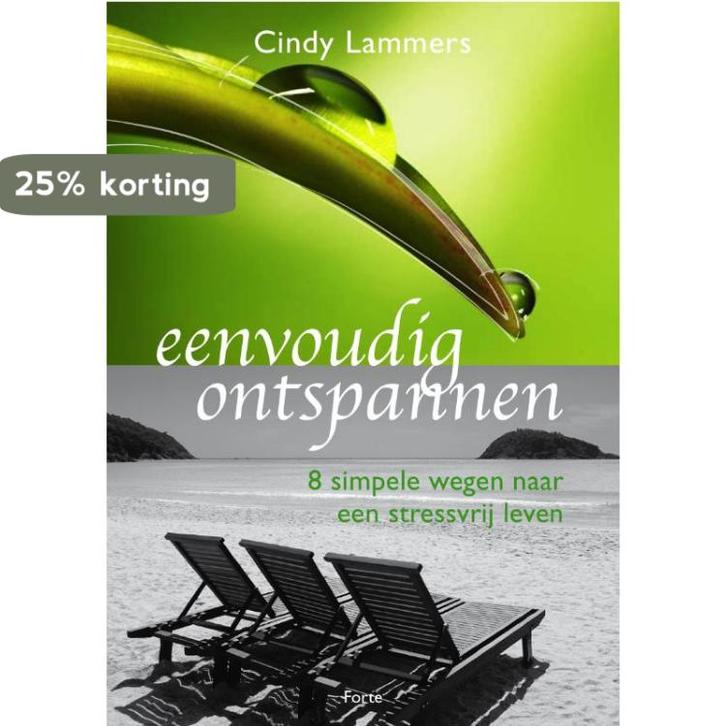 Eenvoudig ontspannen 9789058778734 Cindy Lammers, Livres, Psychologie, Envoi