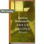 Brede heupen 9789029520126 Kristien Hemmerechts, Boeken, Verzenden, Gelezen, Kristien Hemmerechts