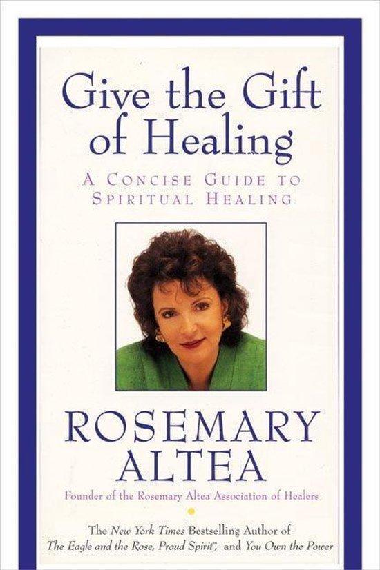 Give the Gift of Healing - Rosemary Altea - 9780060738112 -, Boeken, Esoterie en Spiritualiteit, Verzenden