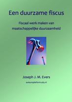 Een duurzame fiscus 9789462541825 Joseph J. M. Evers, Boeken, Verzenden, Zo goed als nieuw, Joseph J. M. Evers