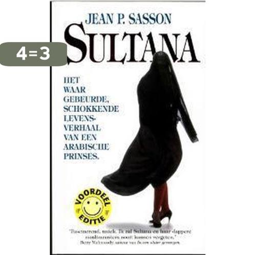 Sultana 9789022985724 J.P. Sasson, Boeken, Geschiedenis | Wereld, Gelezen, Verzenden