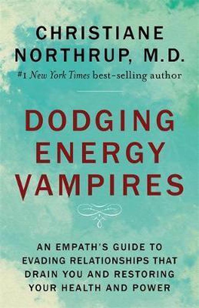 Dodging Energy Vampires 9781401954772, Boeken, Taal | Engels, Zo goed als nieuw, Verzenden