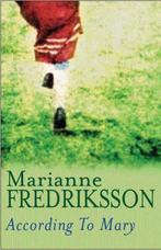 According to Mary 9780752848846 Marianne Fredriksson, Livres, Verzenden, Marianne Fredriksson