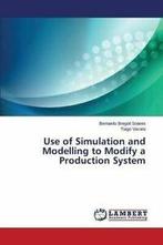 Use of Simulation and Modelling to Modify a Production, Bregoli Soares Bernardo, Zo goed als nieuw, Verzenden