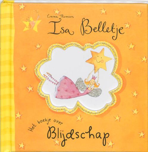 Het boekje over blijdschap / Isa Belletje 9789052472652, Boeken, Kinderboeken | Baby's en Peuters, Gelezen, Verzenden
