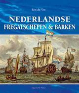 Nederlandse fregatschepen & barken 9789051944525 Ron de Vos, Boeken, Geschiedenis | Nationaal, Gelezen, Verzenden