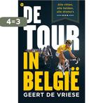 De Tour in België 9789057204937 Geert De Vriese, Verzenden, Gelezen, Geert De Vriese
