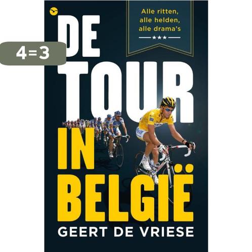 De Tour in België 9789057204937 Geert De Vriese, Boeken, Hobby en Vrije tijd, Gelezen, Verzenden
