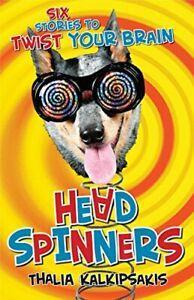 Head Spinners: Six Stories to Twist Your Brain By Thalia, Livres, Livres Autre, Envoi