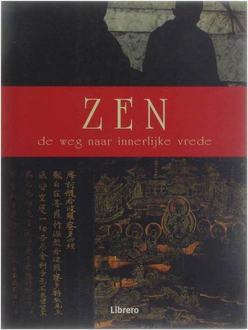 Zen De Weg Naar Innerlijke Vrede Pap 9789057645396, Livres, Ésotérisme & Spiritualité, Envoi