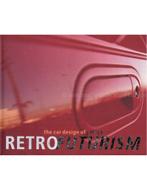 THE CAR DESIGNS OF J MAYS, RETRO FUTURISM, Nieuw