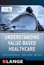 Understanding Value-Based Healthcare 9780071816984, Verzenden, Christopher Moriates