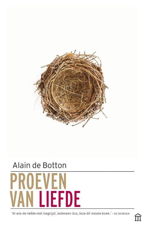 Proeven van liefde 9789046705339 Alain de Botton, Boeken, Romans, Zo goed als nieuw, Verzenden