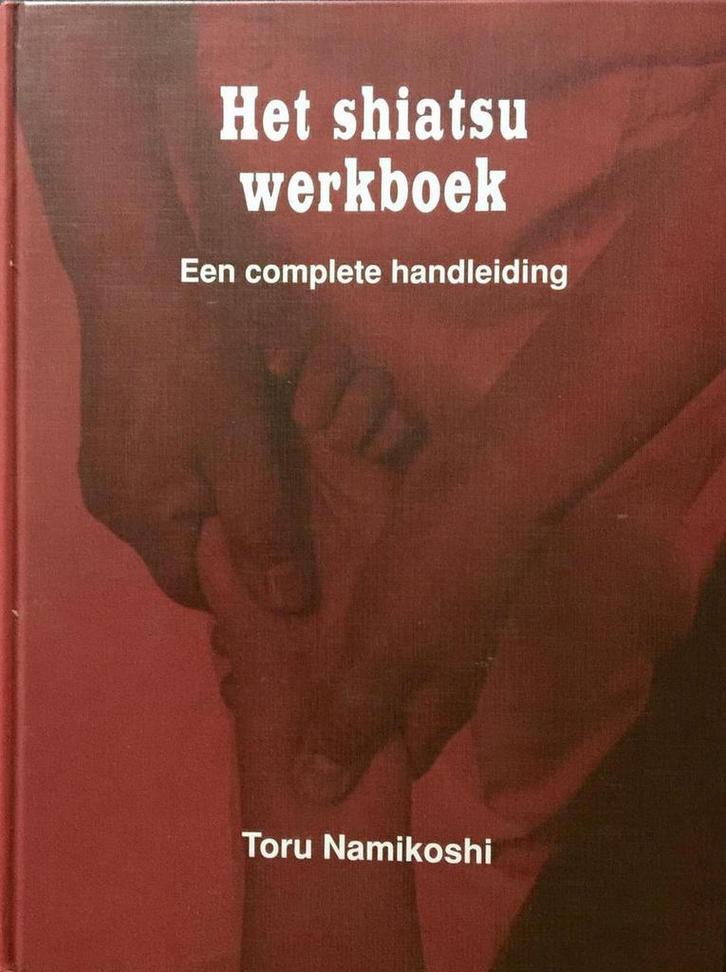 Het shiatsu werkboek / New age 9789020252729 T. Namikoshi, Boeken, Wetenschap, Gelezen, Verzenden
