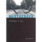 Westerbork Het begon in 1933 9789043501866, Dick Houwaart, Zo goed als nieuw, Verzenden