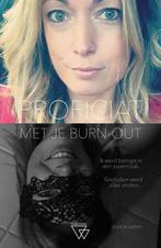 Proficiat met je burn-out! 9789492419583 Sofie Schippers, Verzenden, Zo goed als nieuw, Sofie Schippers