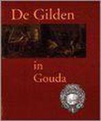 De Gilden in Gouda 9789040099243, Koen Goudriaan, Verzenden