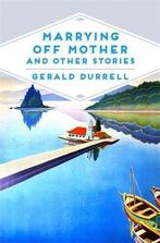 Marrying Off Mother and Other Stories (Pan Heritage, Gerald Durrell, Verzenden