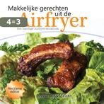 Makkelijke gerechten uit de Airfryer 9789402218893, Boeken, Verzenden, Gelezen, Van Weert Saskia