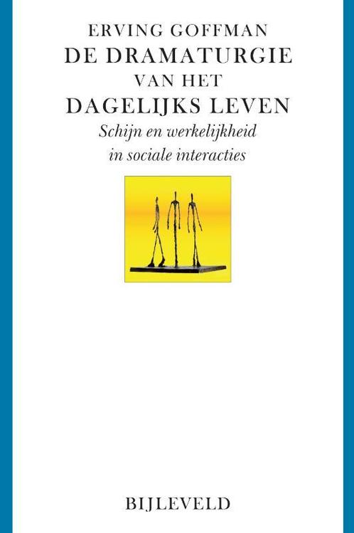 De dramaturgie van het dagelijks leven 9789061319504, Boeken, Politiek en Maatschappij, Zo goed als nieuw, Verzenden
