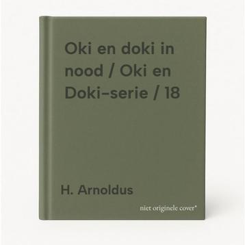 Oki en doki in nood / Oki en Doki-serie / 18 9789060564974, Verzenden, Gelezen, H. Arnoldus