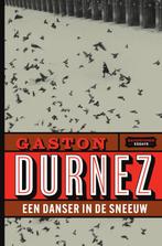 Een danser in de sneeuw / Davidsfonds essays 9789002269172, Verzenden, Zo goed als nieuw, Gaston Durnez
